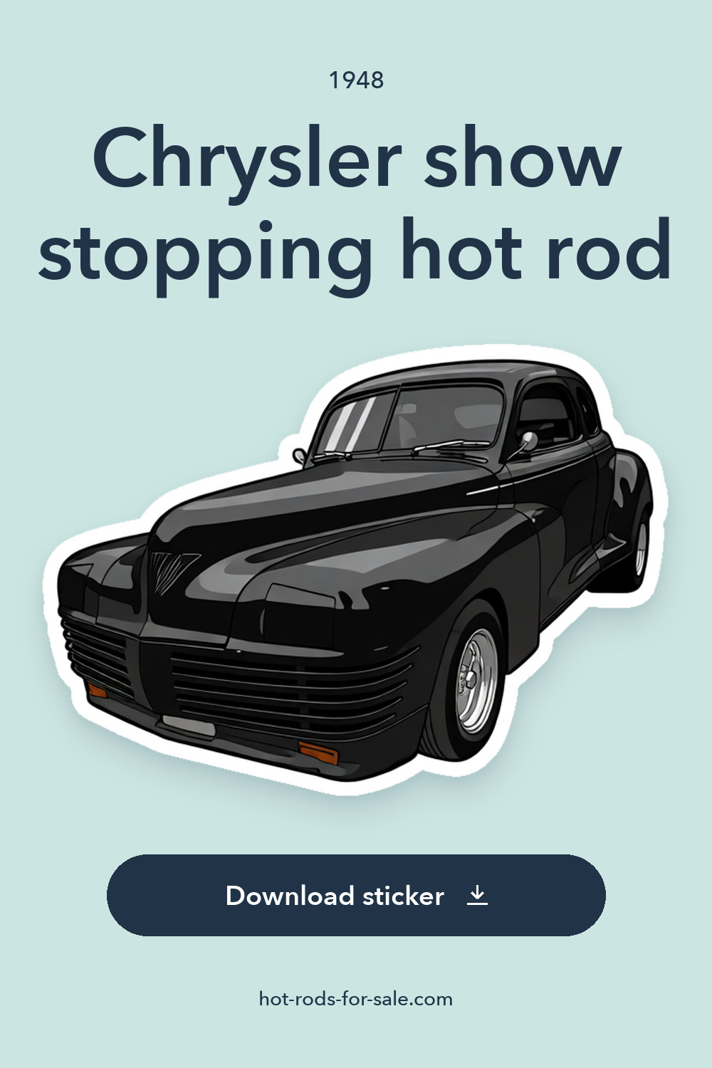 1948 Chrysler show stopping hot rod sticker preview