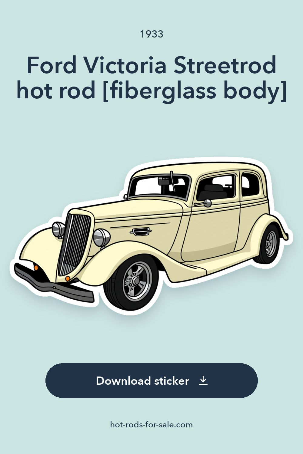 1933 Ford Victoria Streetrod hot rod [fiberglass body] sticker preview