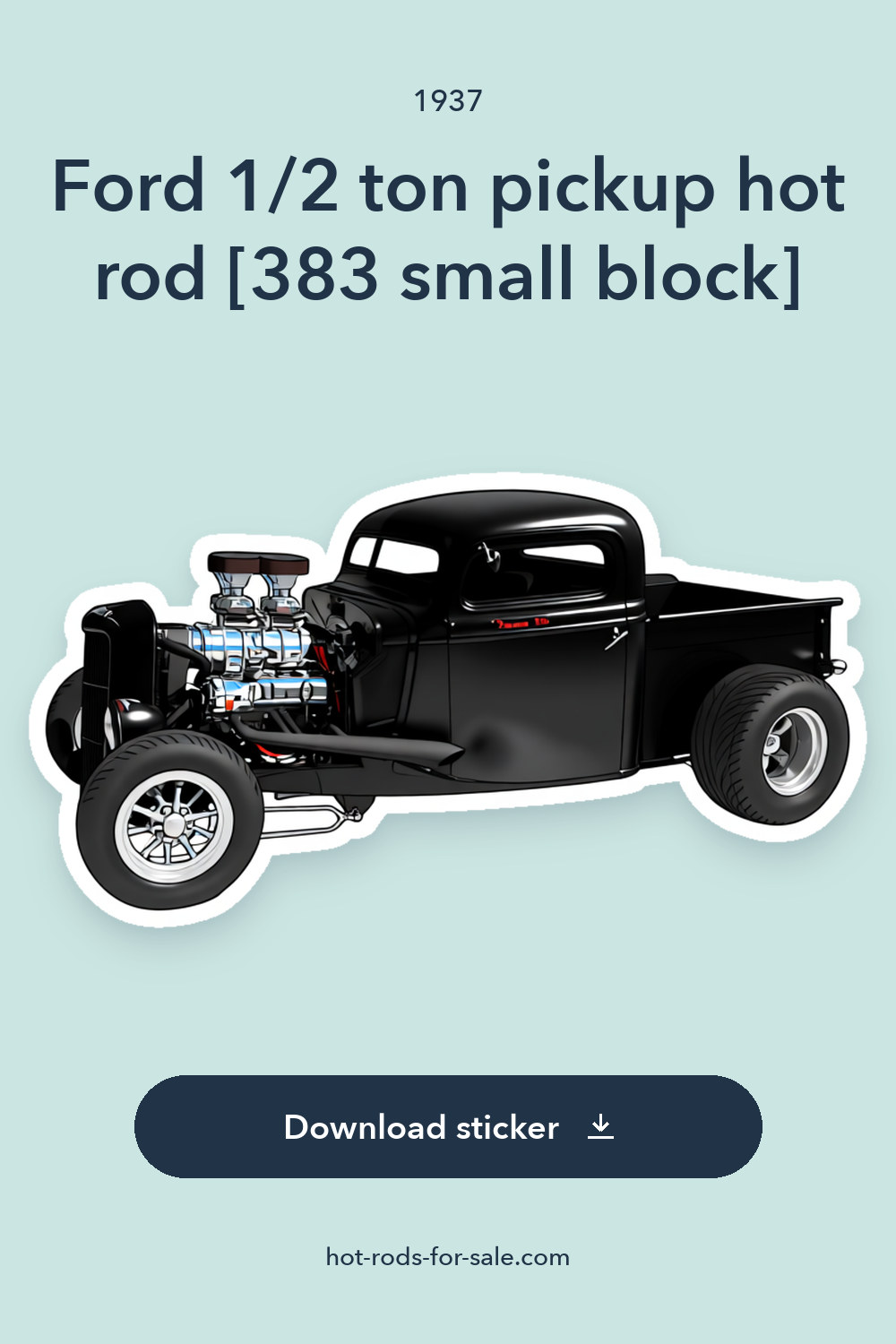 1937 Ford 1/2 ton pickup hot rod [383 small block] sticker preview