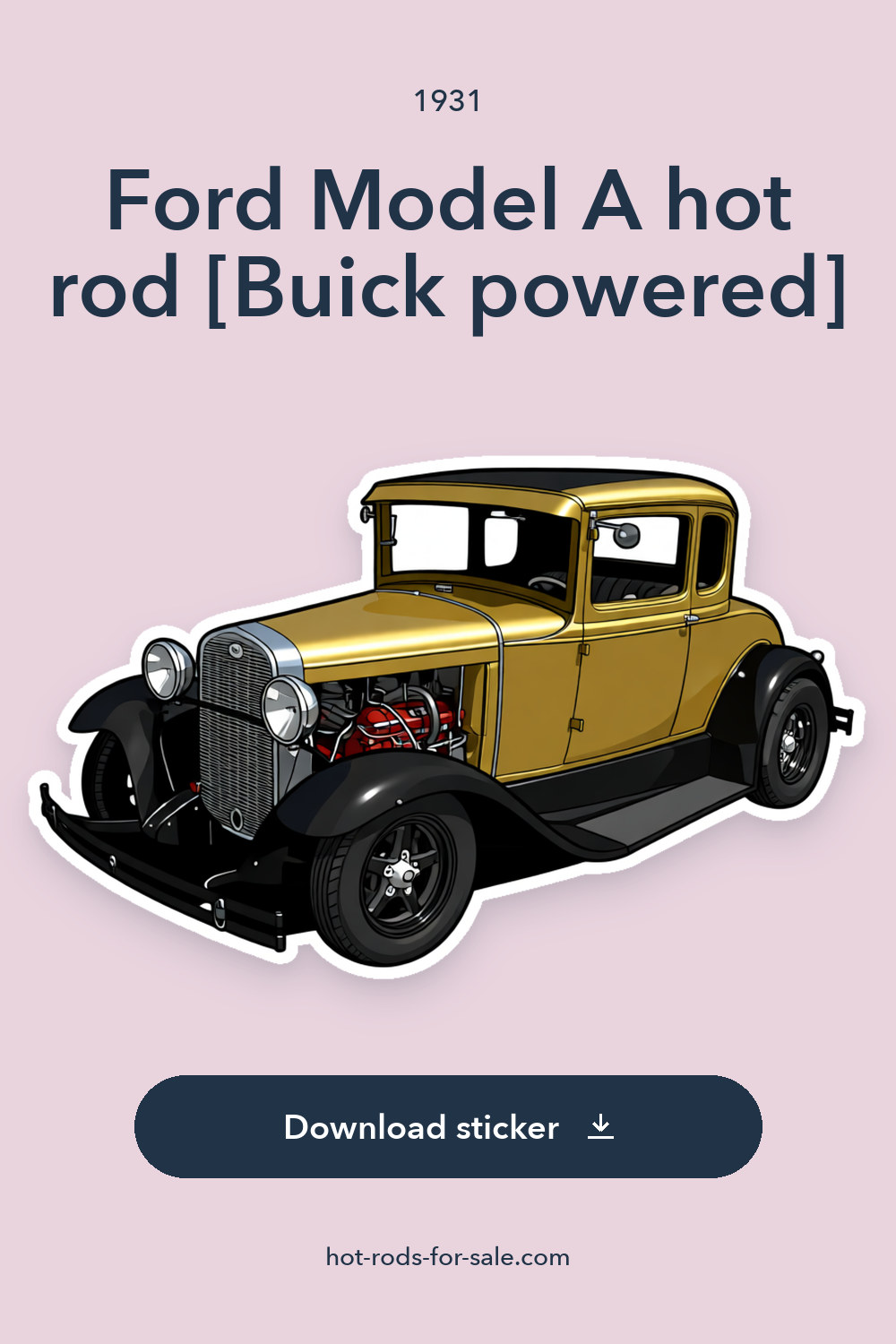 1931 Ford Model A hot rod [Buick powered] sticker preview