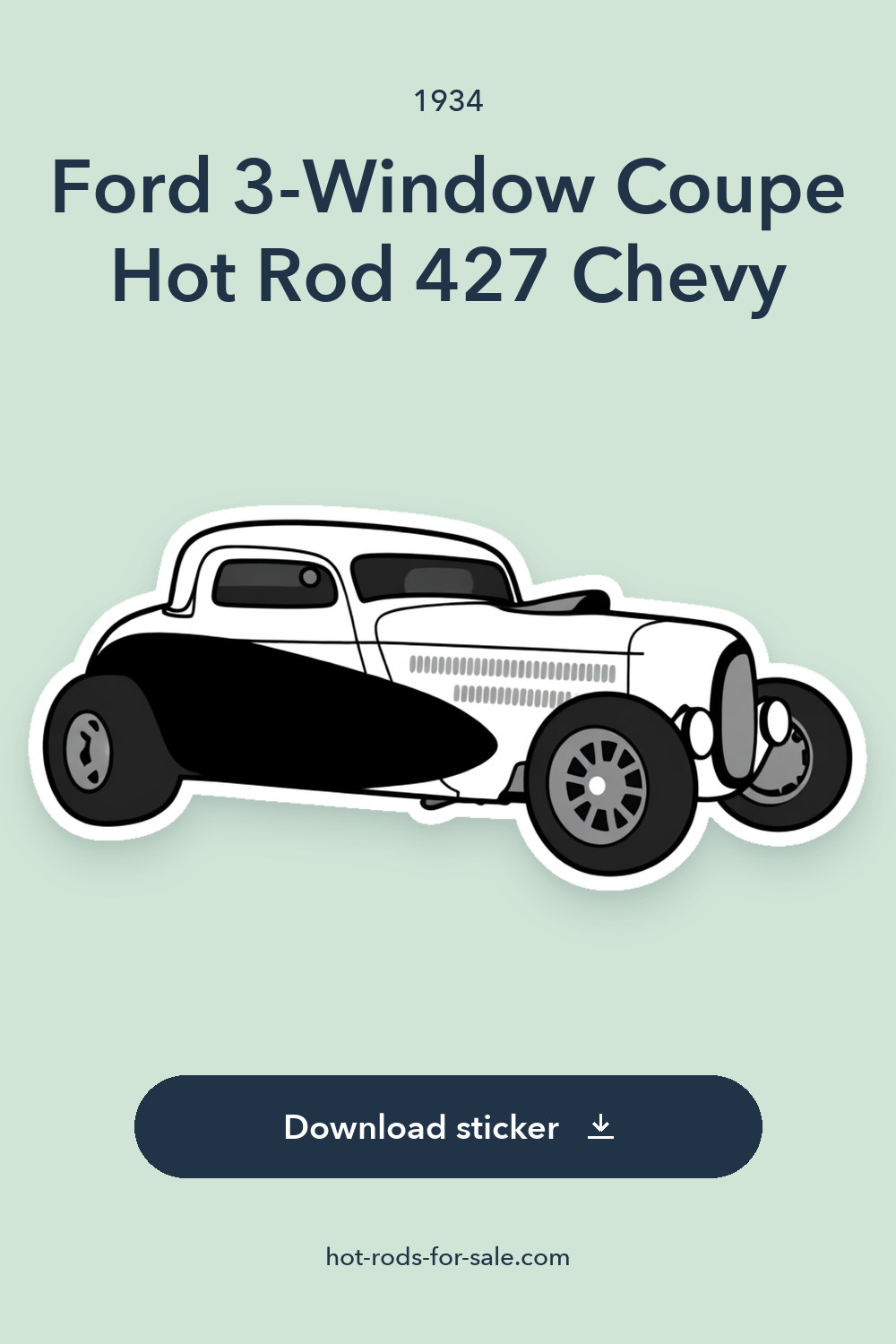 1934 Ford 3-Window Coupe Hot Rod 427 Chevy sticker preview