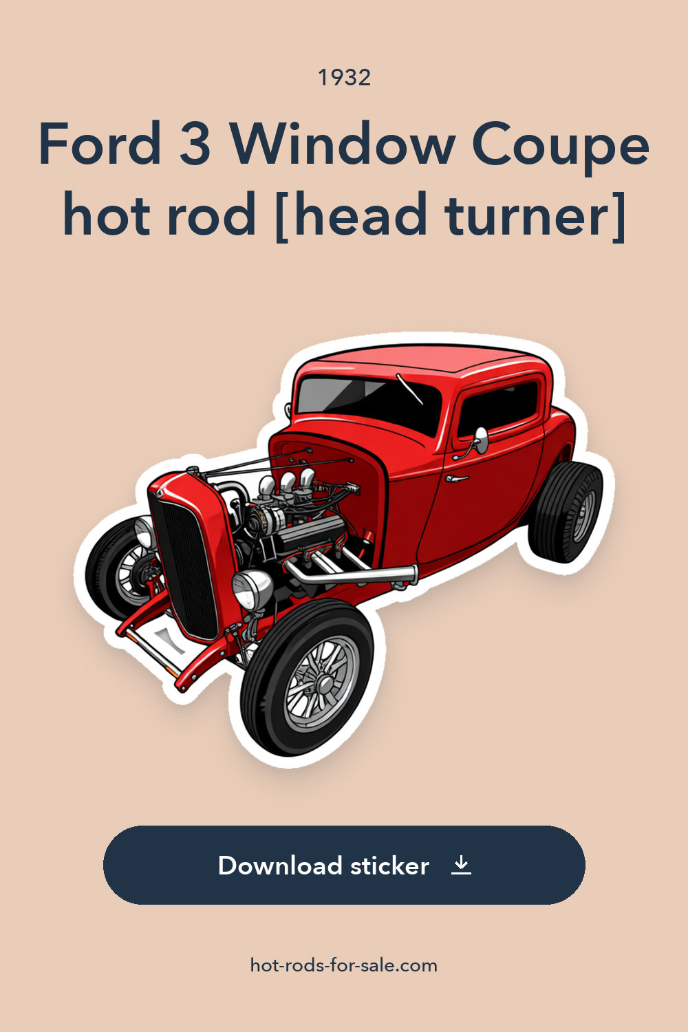 1932 Ford 3 Window Coupe hot rod [head turner] sticker preview