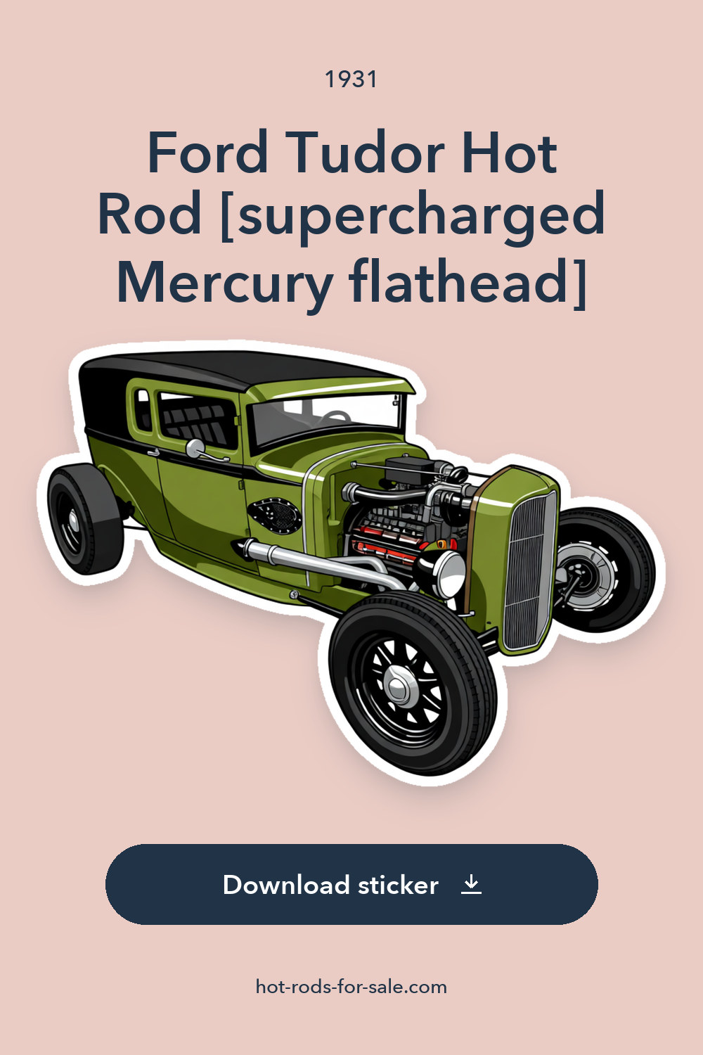 1931 Ford Tudor Hot Rod [supercharged Mercury flathead] sticker preview