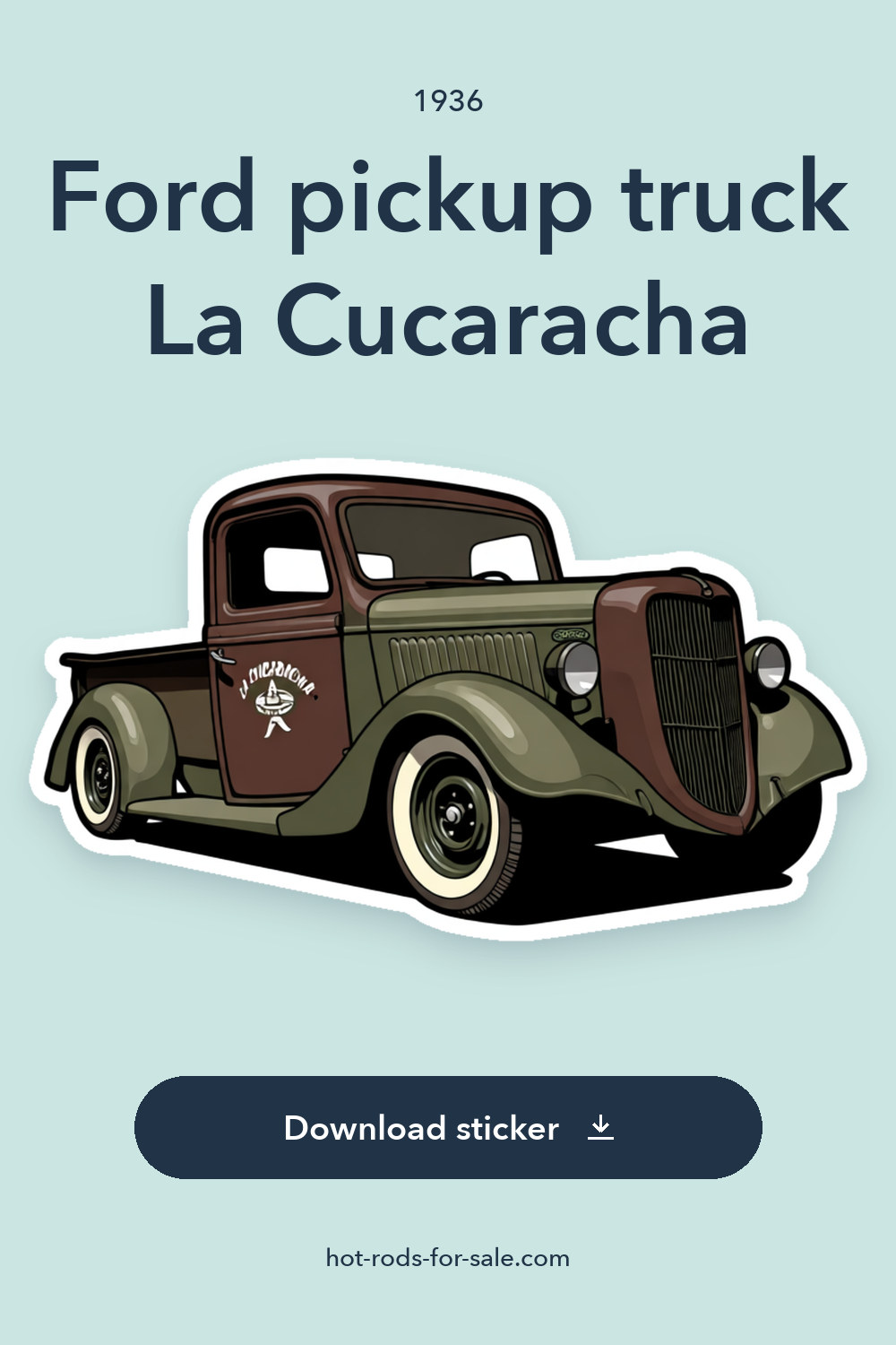 1936 Ford pickup truck La Cucaracha sticker preview