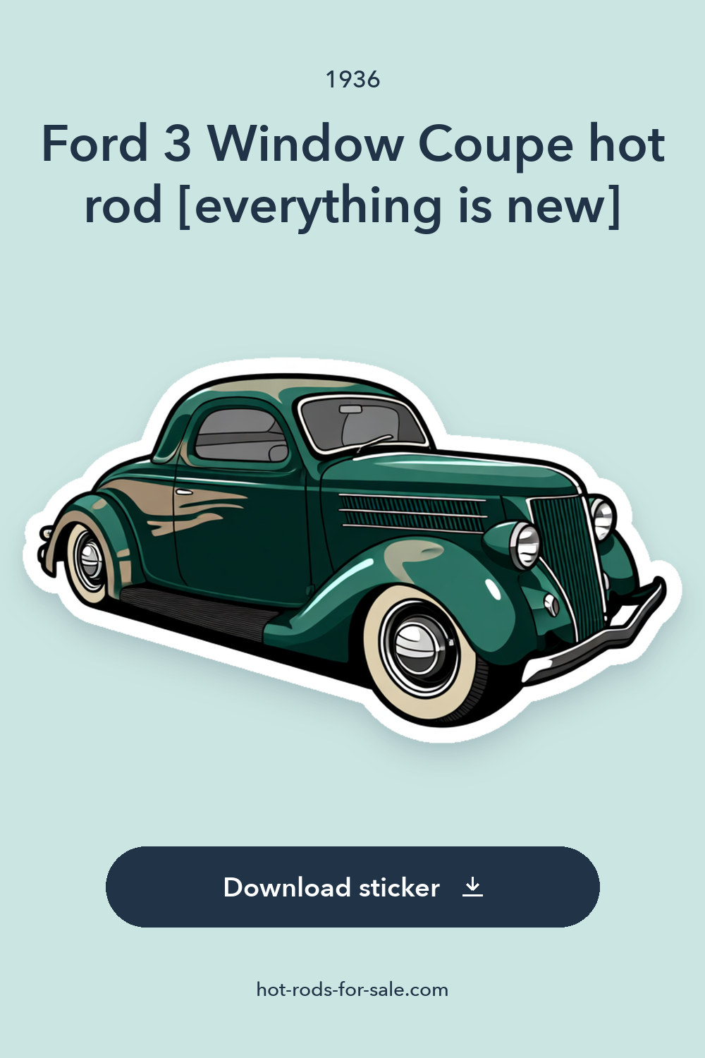 1936 Ford 3 Window Coupe hot rod [everything is new] sticker preview