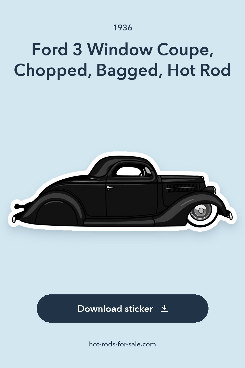 1936 Ford 3 Window Coupe, Chopped, Bagged, Hot Rod sticker preview