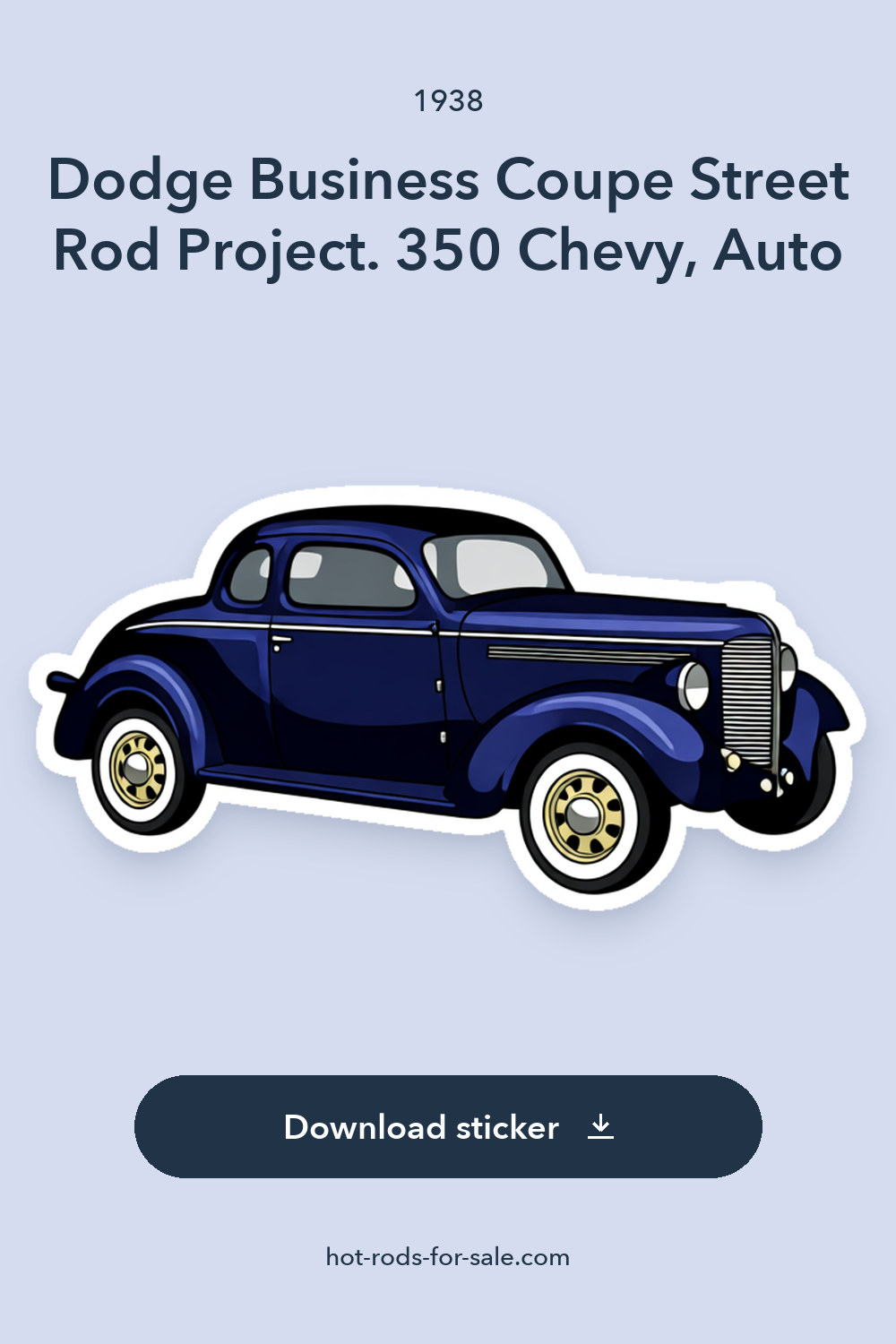 1938 Dodge Business Coupe Street Rod Project. 350 Chevy, Auto sticker preview