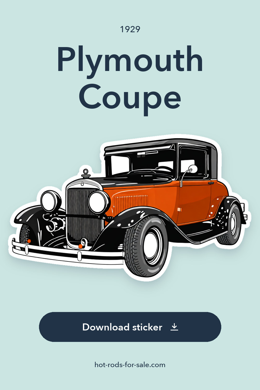 1929 Plymouth Coupe 350ci V8  Street Rod Hot Steel Body sticker preview