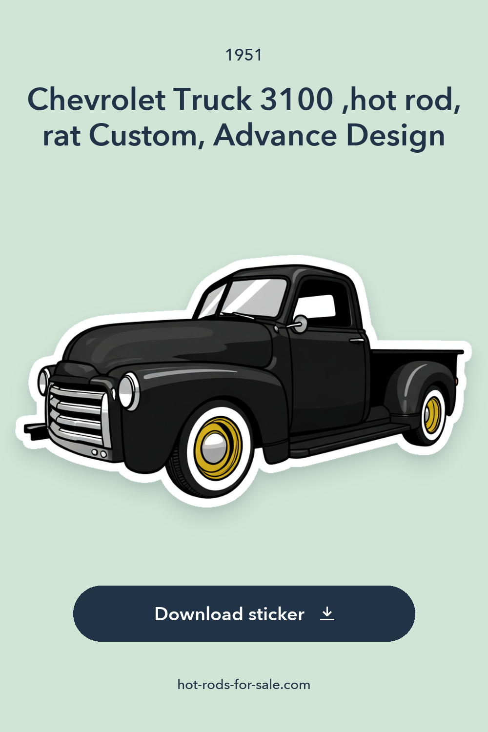 1951 Chevrolet Truck 3100 ,hot rod, rat Custom, Advance Design sticker preview