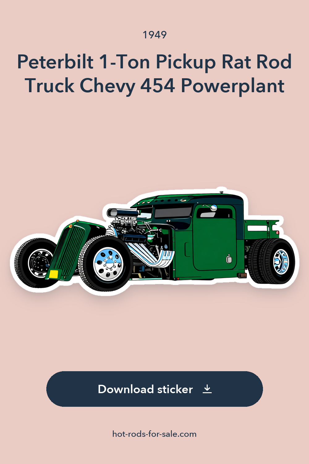 1949 Peterbilt 1-Ton Pickup Rat Rod Truck Chevy 454 Powerplant sticker preview