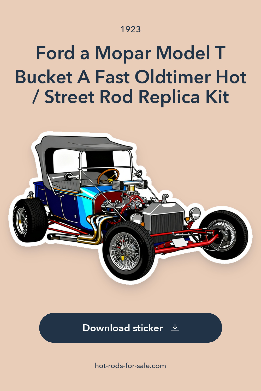 1923 Ford a Mopar Model T Bucket A Fast Oldtimer Hot / Street Rod Replica Kit sticker preview