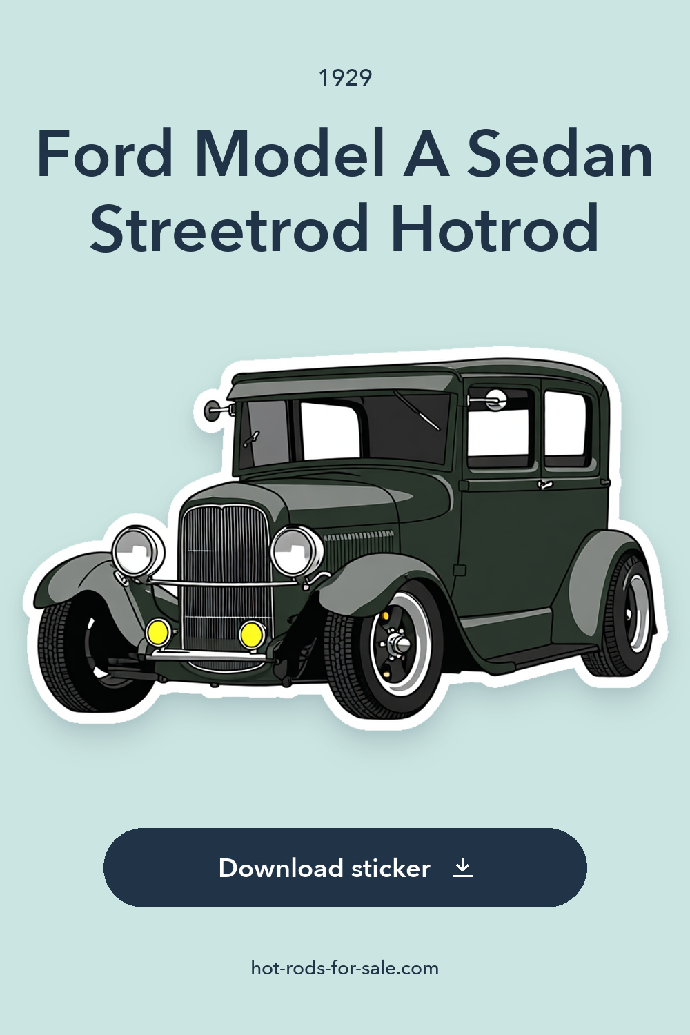 1929 Ford Model A  Sedan Streetrod Hotrod sticker preview