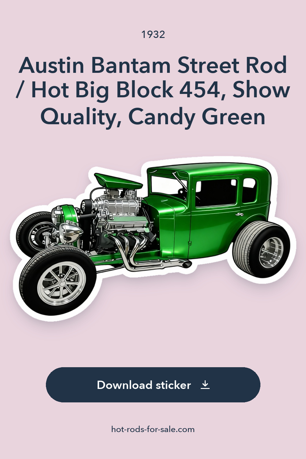 1932 Austin Bantam Street Rod / Hot Big Block 454, Show Quality, Candy Green sticker preview
