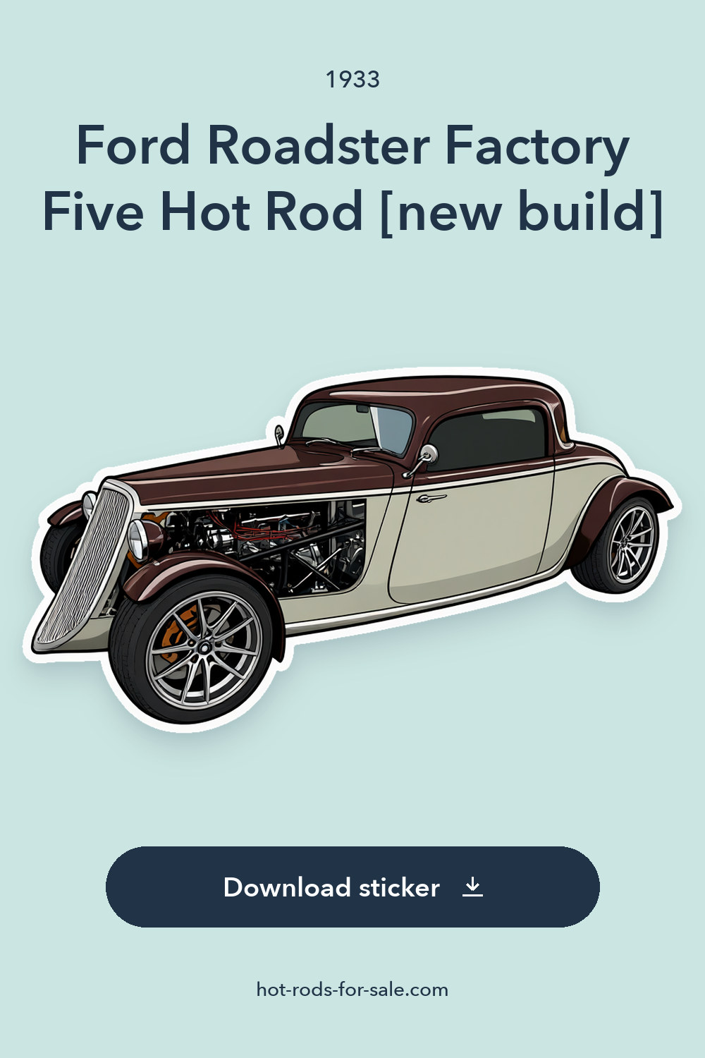 1933 Ford Roadster Factory Five Hot Rod [new build] sticker preview