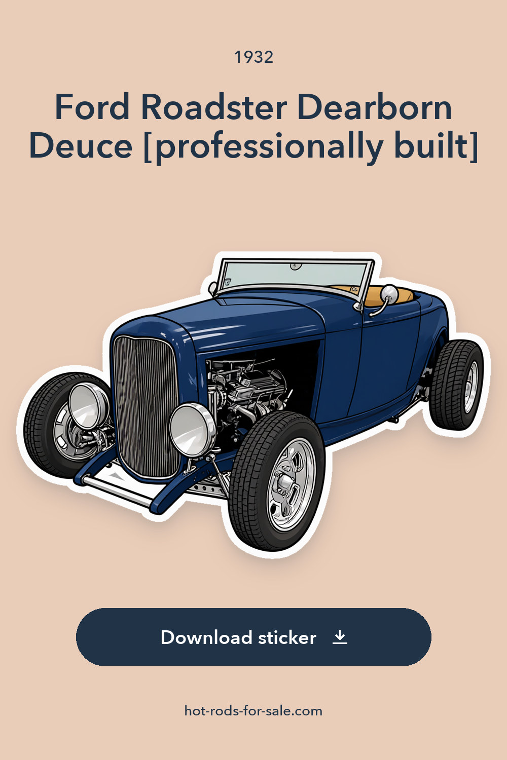 1932 Ford Roadster Dearborn Deuce [professionally built] sticker preview
