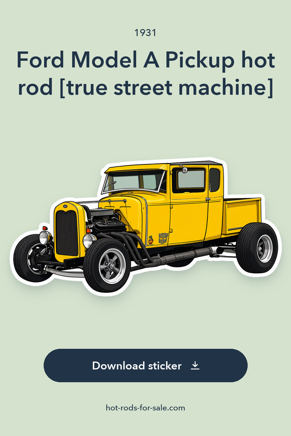 1931 Ford Model A Pickup hot rod [true street machine] sticker preview