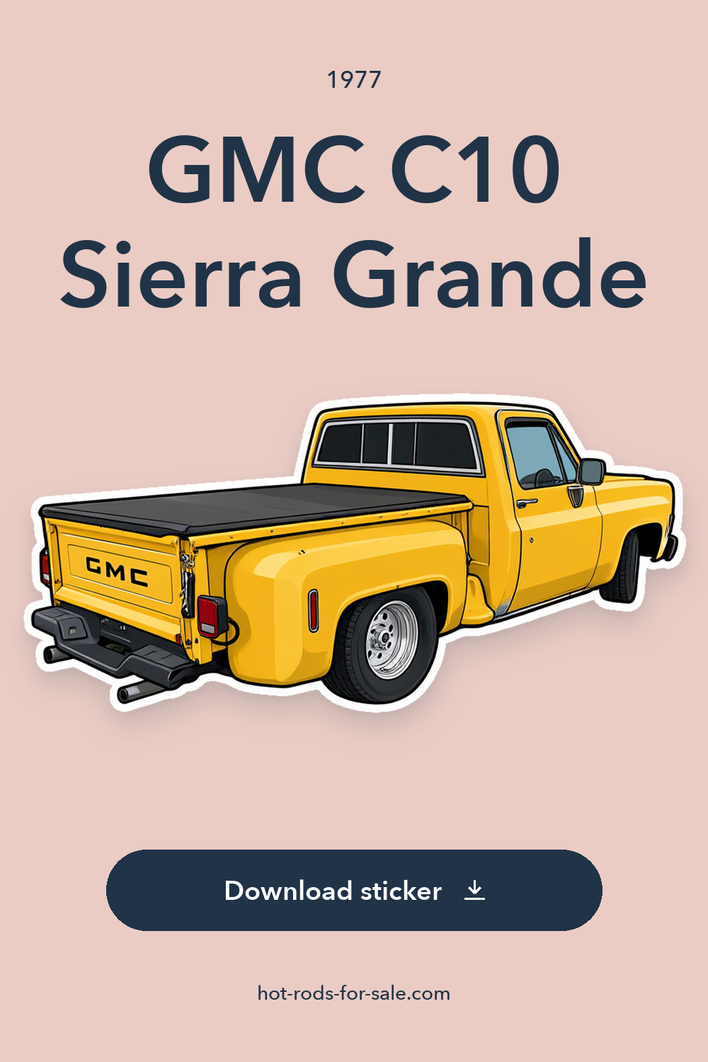 1977 GMC C10 Sierra Grande – Built HOT ROD Running sticker preview