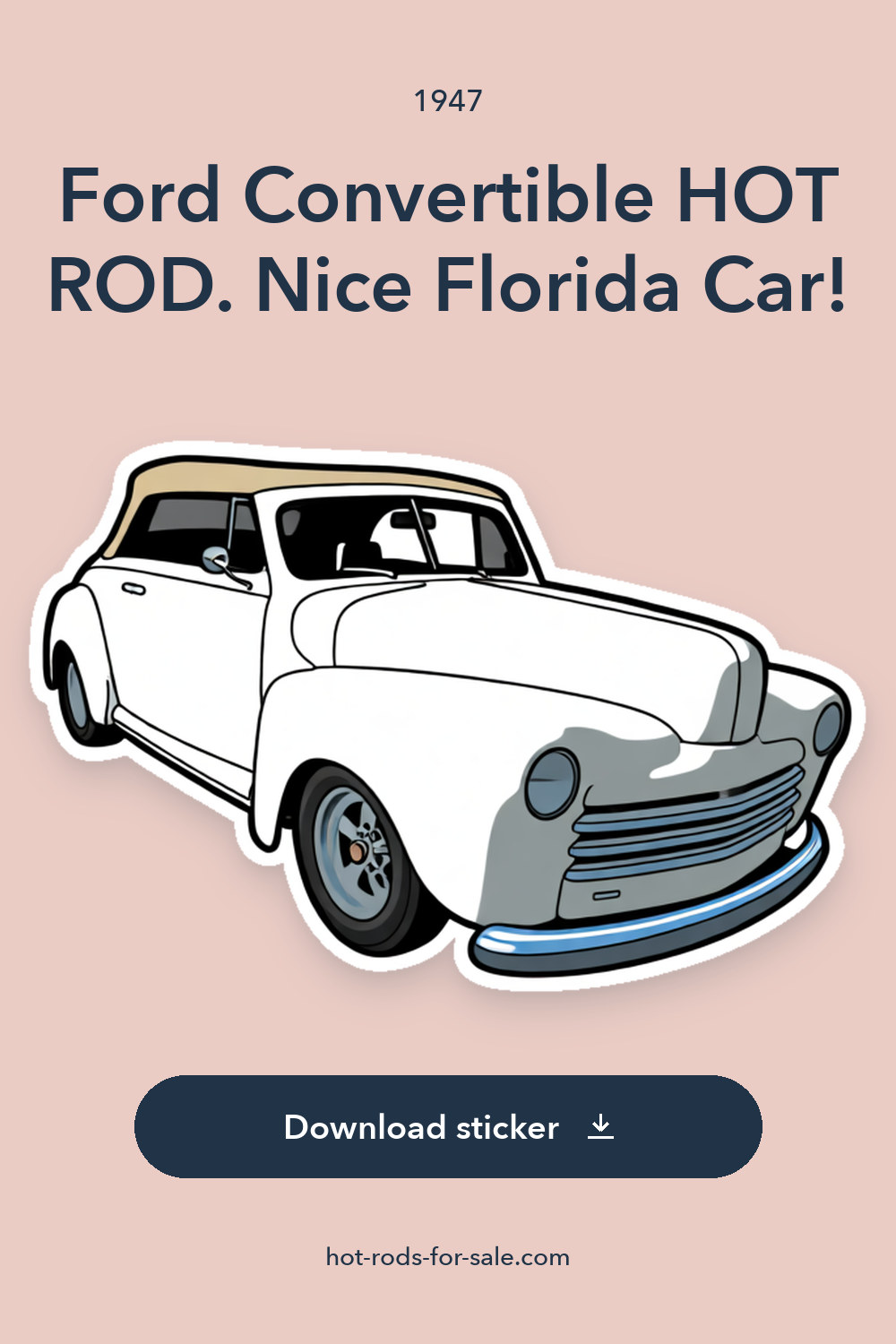 1947 Ford Convertible HOT ROD. Nice Florida Car! sticker preview